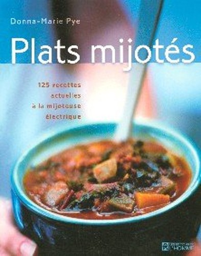 Plats mijotés 125 recettes - plats,